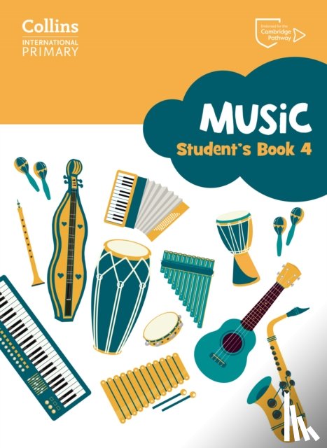 Chadwick, Stephen, Jones, Vicky, Nicholls, Sue, Rozier, Elizabeth - Cambridge Primary Music Student’s Book Stage 4