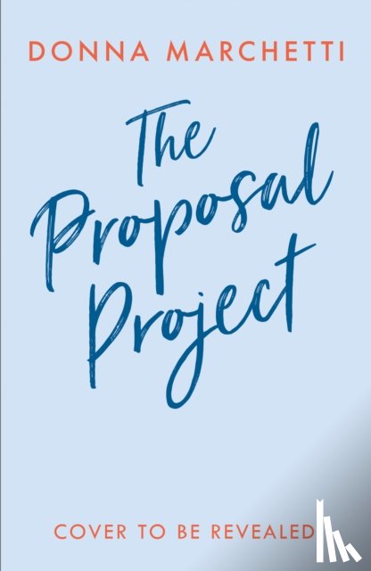 Marchetti, Donna - The Proposal Project