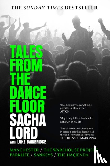 Lord, Sacha - Tales from the Dancefloor