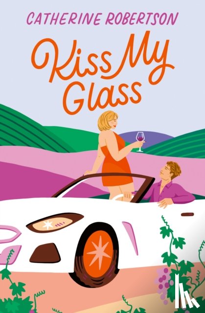 Robertson, Catherine - Kiss My Glass