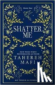 Mafi, Tahereh - Shatter Me