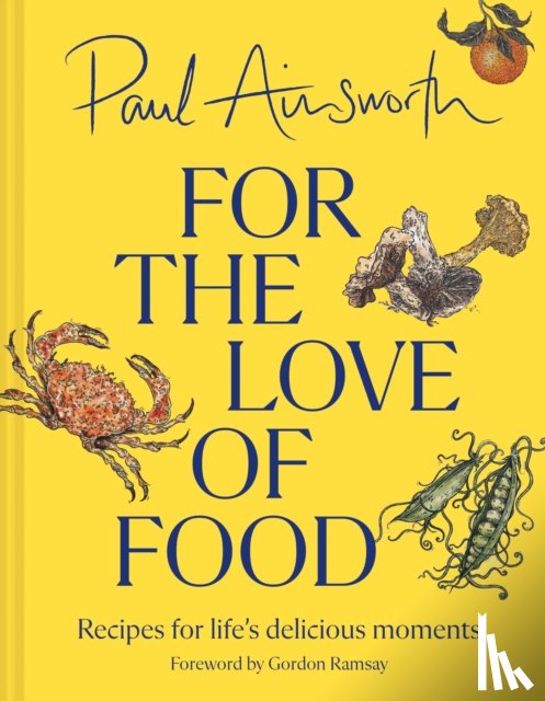 Ainsworth, Paul - For the Love of Food