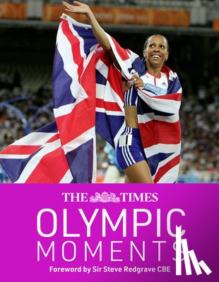 Goodbody, John, Dineen, Robert - The Times Olympic Moments