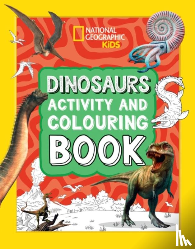 National Geographic Kids - Dinosaurs Activity and Colouring Book
