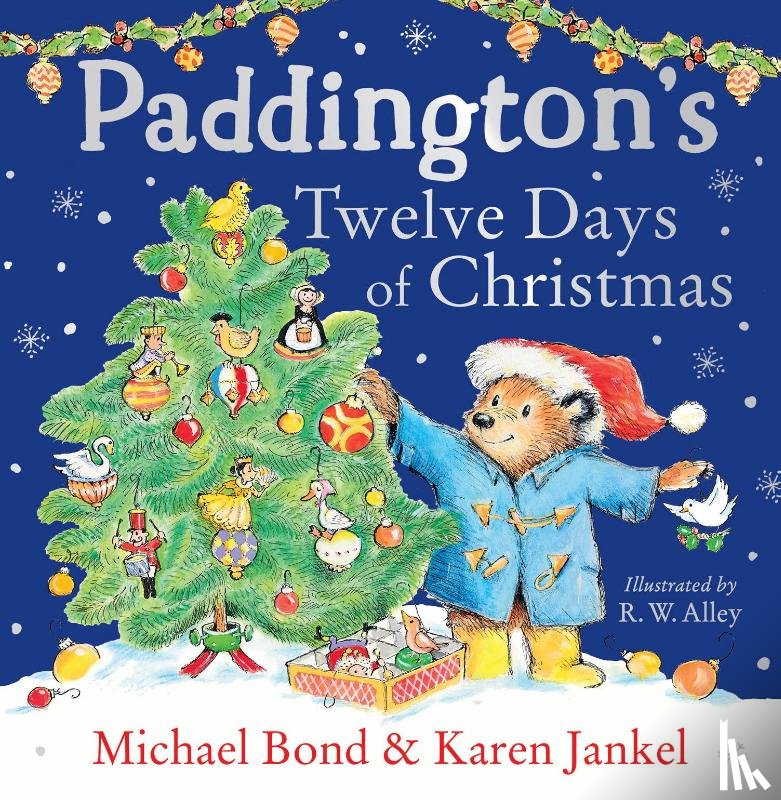Bond, Michael, Jankel, Karen - Paddington’s Twelve Days of Christmas