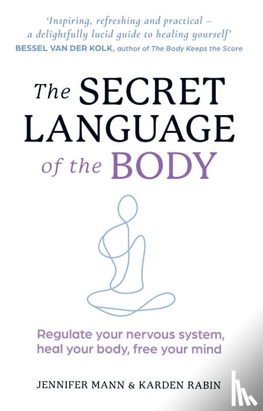 Mann, Jennifer, Rabin, Karden - The Secret Language of the Body