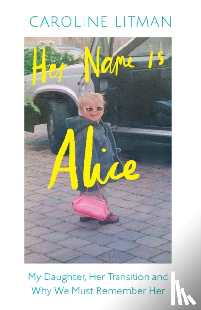 Litman, Caroline - Her Name Is Alice