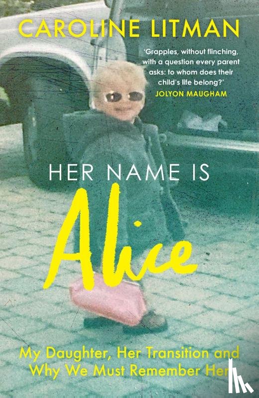 Litman, Caroline - Her Name Is Alice