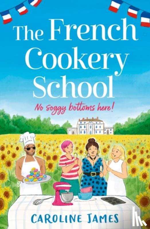 James, Caroline - The French Cookery School
