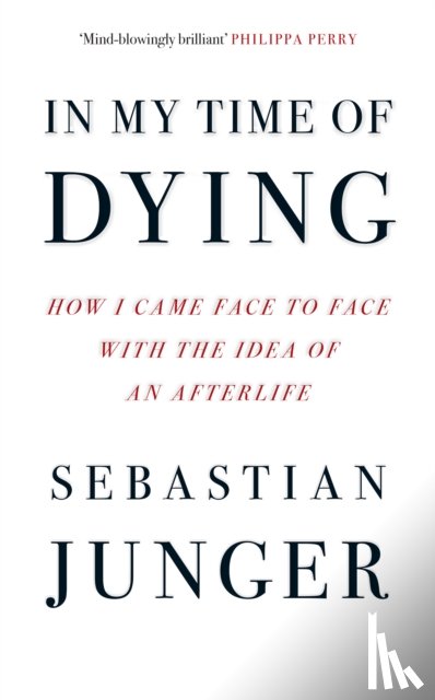 Junger, Sebastian - In My Time of Dying