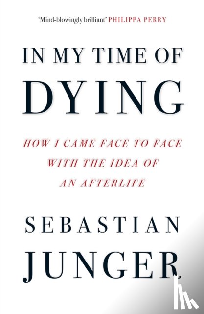 Junger, Sebastian - In My Time of Dying