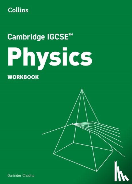 Chadha, Gurinder - Cambridge IGCSE™ Physics Workbook
