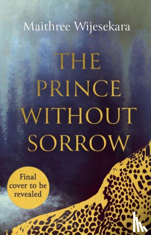 Wijesekara, Maithree - The Prince Without Sorrow