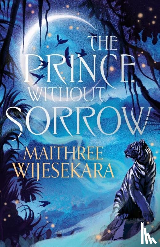 Wijesekara, Maithree - The Prince Without Sorrow