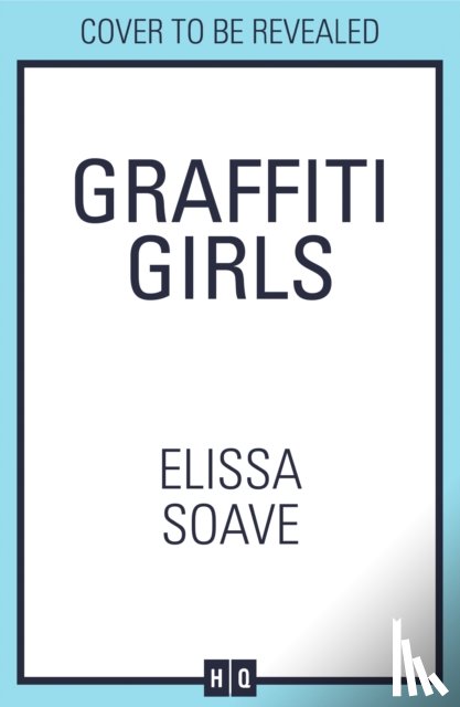 Soave, Elissa - Graffiti Girls