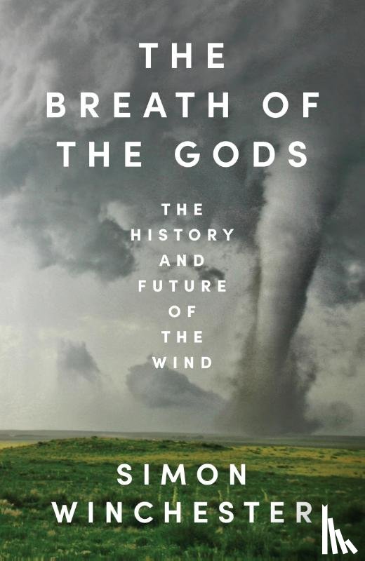 Winchester, Simon - The Breath of the Gods