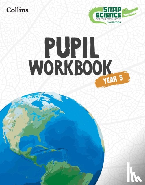  - Snap Science Pupil Workbook Year 5