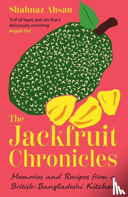 Ahsan, Shahnaz - The Jackfruit Chronicles