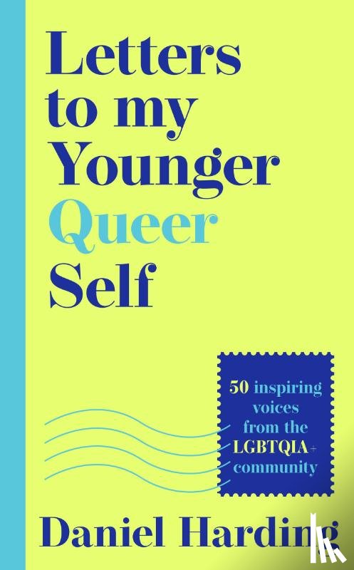  - Letters to My Younger Queer Self