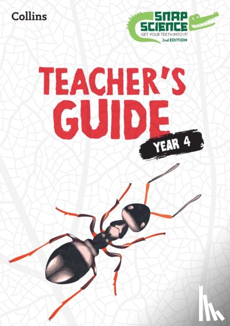 Allen, David, Beverley, Nicola, Hiscock, Naomi, Lawrence, Liz - Snap Science Teacher’s Guide Year 4
