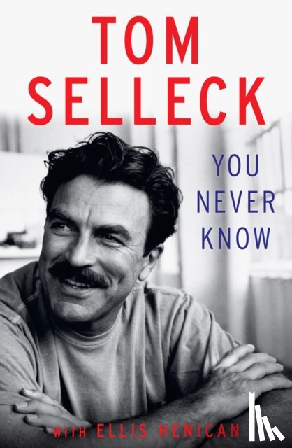 Selleck, Tom - You Never Know