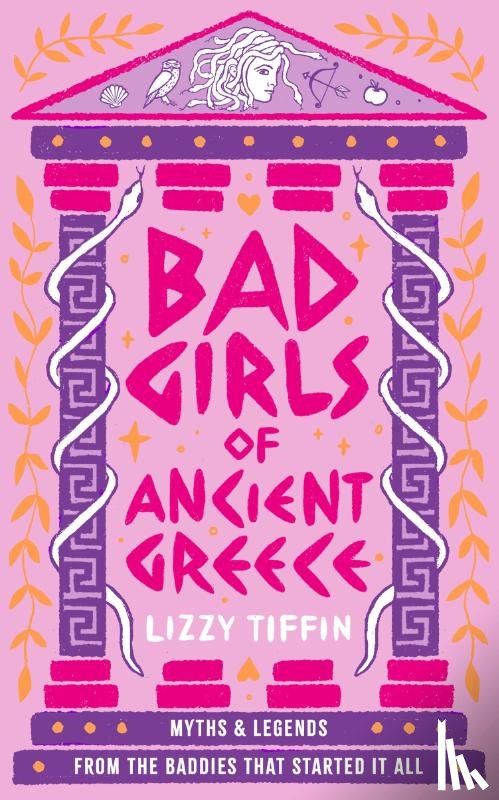 Tiffin, Lizzy - Bad Girls of Ancient Greece