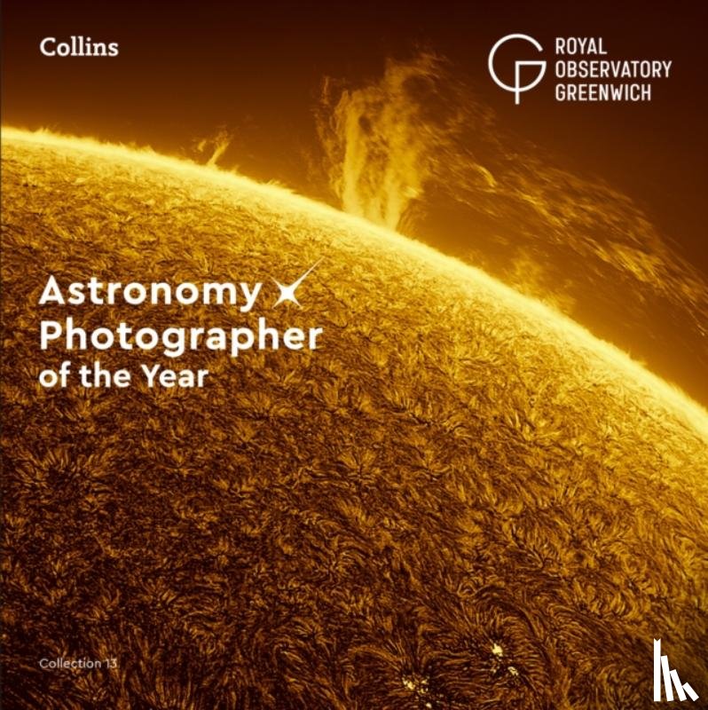 Royal Observatory Greenwich, Collins Astronomy - Astronomy Photographer of the Year: Collection 13