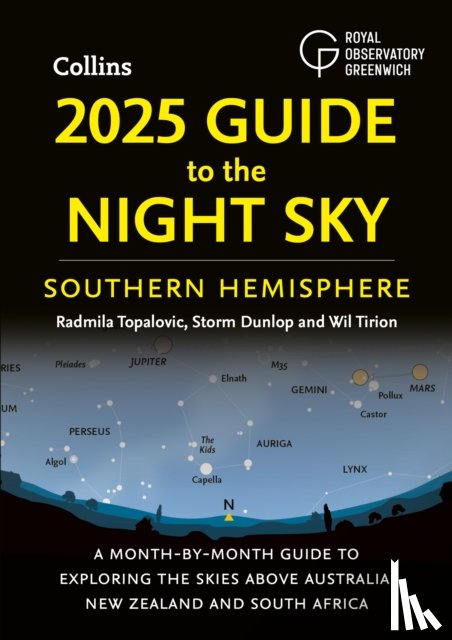 Topalovic, Radmila, Dunlop, Storm, Tirion, Wil, Royal Observatory Greenwich - 2025 Guide to the Night Sky Southern Hemisphere