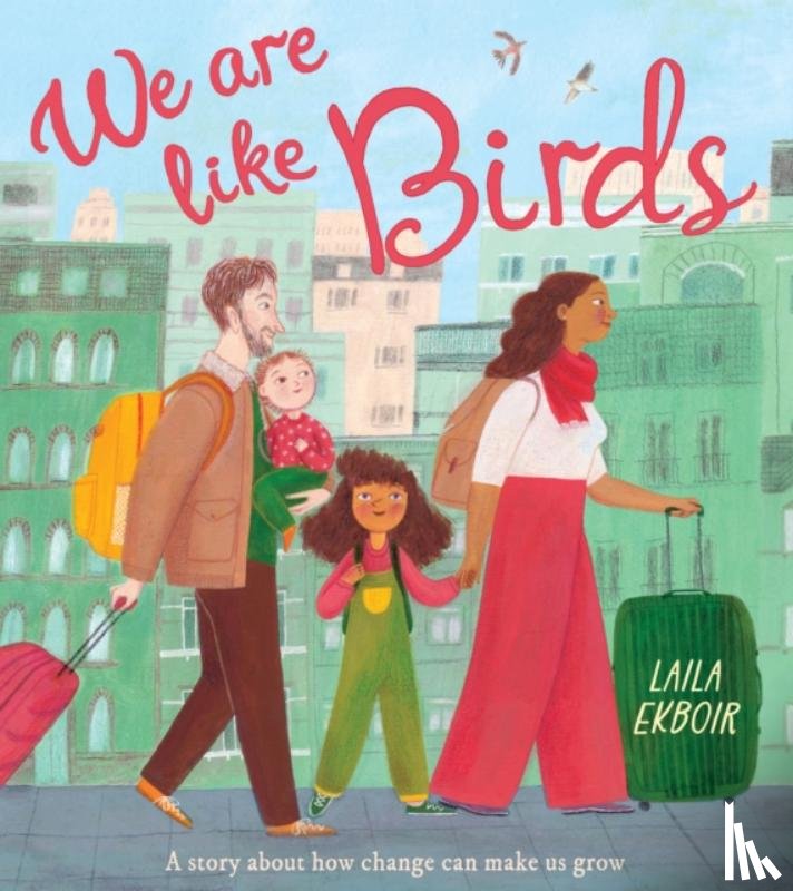 Ekboir, Laila - We Are Like Birds