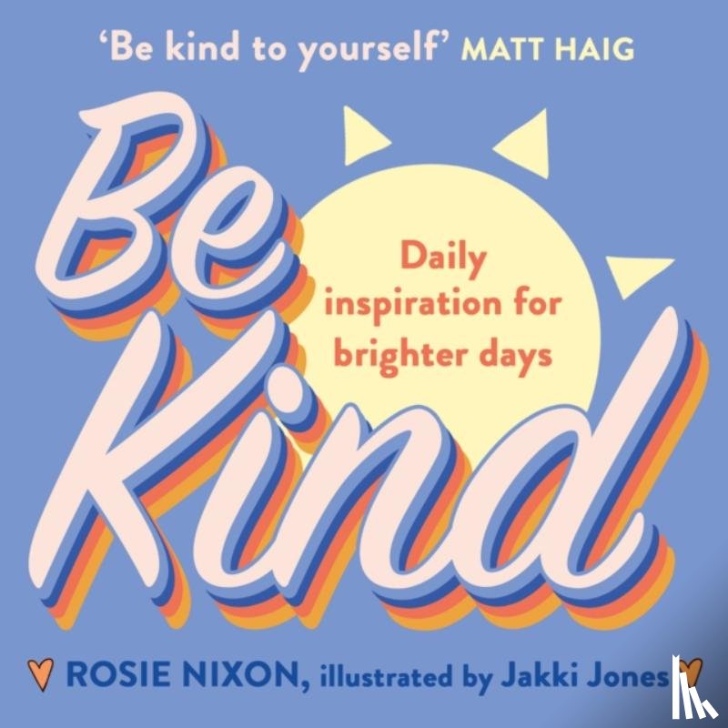 Nixon, Rosie - Be Kind