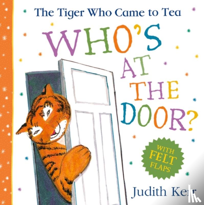 Kerr, Judith - The Tiger Who Came To Tea: Who’s at the Door?