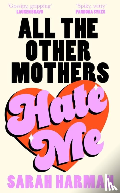 Harman, Sarah - All The Other Mothers Hate Me