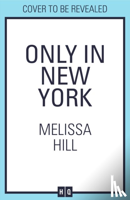 Hill, Melissa - Only in New York