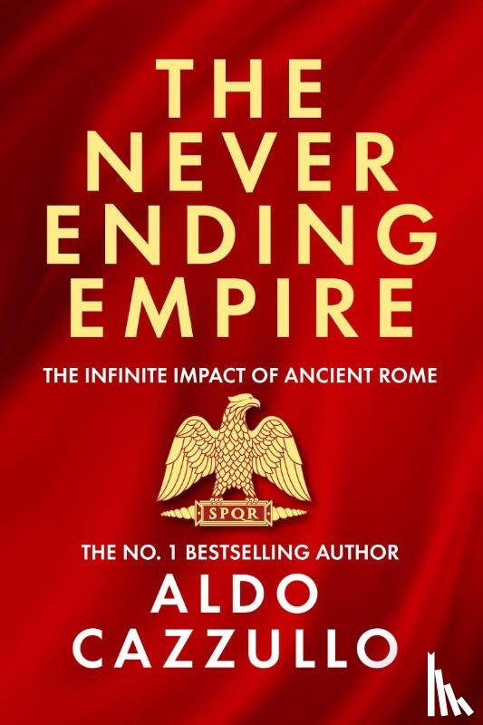 Cazzullo, Aldo - The Neverending Empire