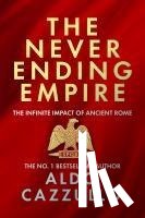 Cazzullo, Aldo - The Neverending Empire