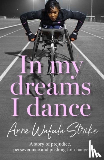 Wafula Strike, Anne - In My Dreams I Dance