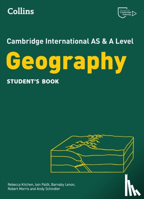 Lenon, Barnaby, Palot, Iain, Morris, Robert, Kitchen, Rebecca - Cambridge International AS & A Level Geography Student's Book