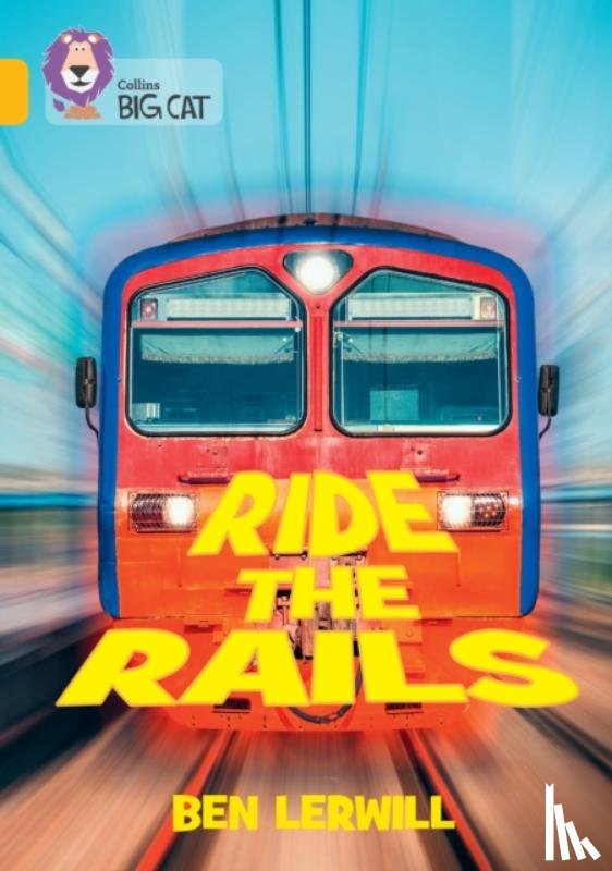 Lerwill, Ben - Ride the Rails