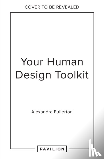 Fullerton, Alexandra - Human Design Unlocked