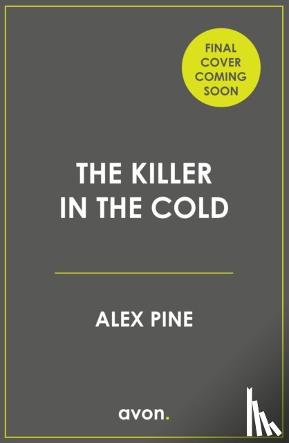 Pine, Alex - The Killer in the Cold
