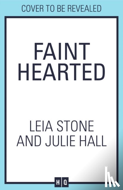 Stone, Leia, Hall, Julie - Faint Hearted