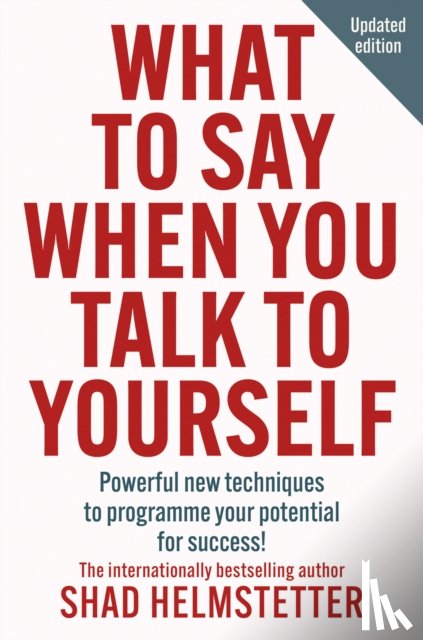 Helmstetter, Shad - What to Say When You Talk to Yourself