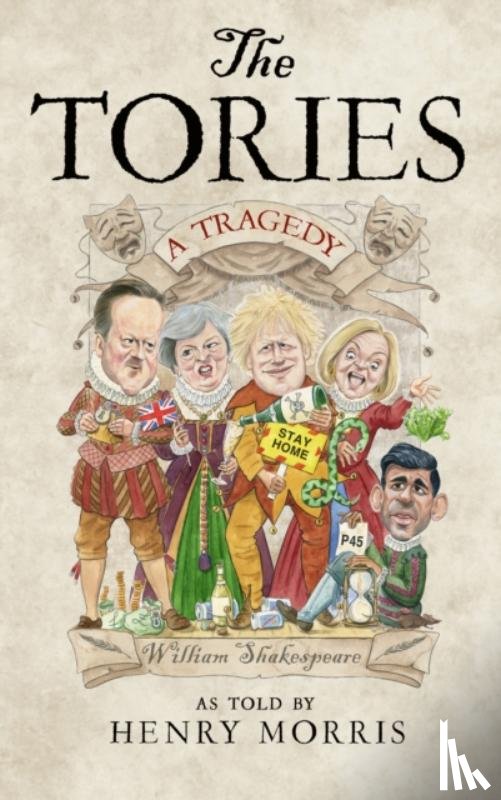 Morris, Henry - The Tories: A Tragedy