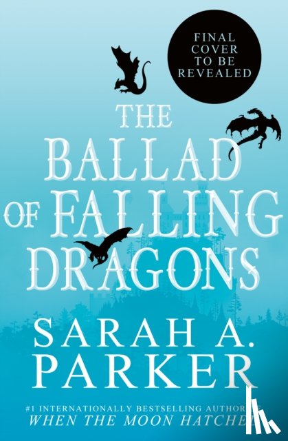 Parker, Sarah A. - The Ballad of Falling Dragons