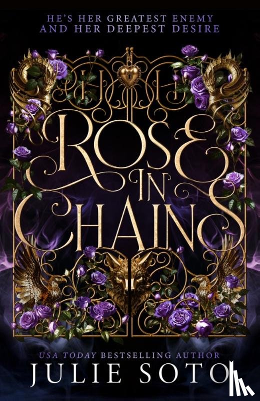 Soto, Julie - The Rose in Chains