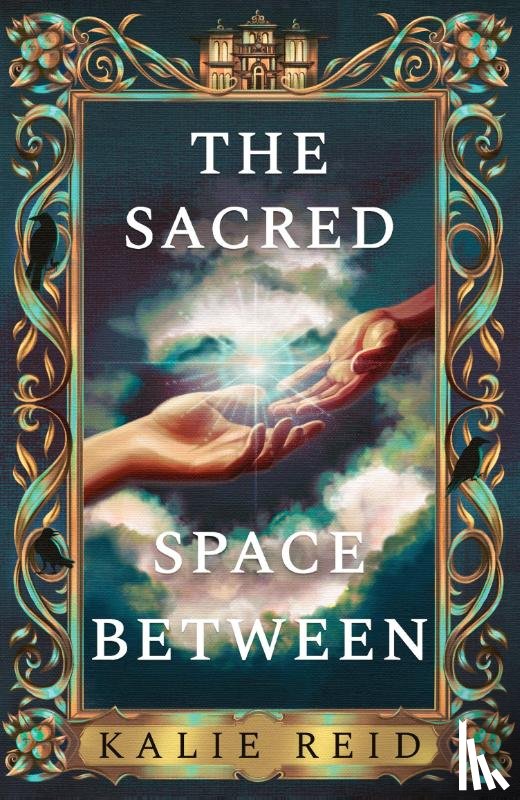 Reid, Kalie - The Sacred Space Between