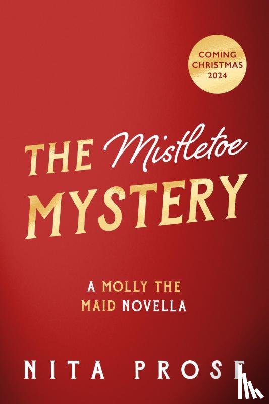 Prose, Nita - The Mistletoe Mystery