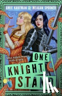 Kaufman, Amie, Spooner, Meagan - One Knight Stand