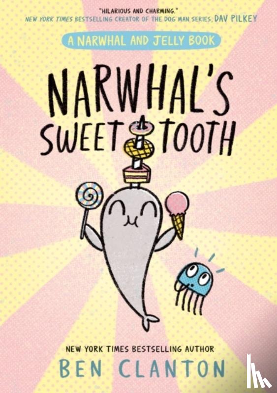 Clanton, Ben - Narwhal's Sweet Tooth