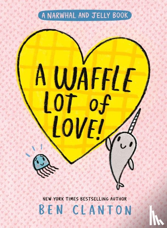 Clanton, Ben - A Waffle Lot of Love